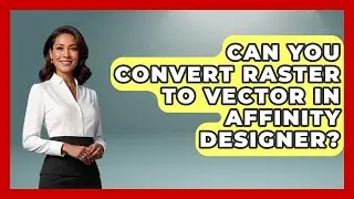 Can You Convert Raster To Vector In Affinity Designer? - Graphic Design Nerd