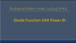 Divide DAX Function Power BI