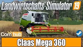 LS19 Modvorstellung - Claas Mega 360 - LS19 Mods