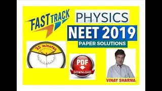 PHYSICS NEET 2019 SOLUTIONS WITH SHORT TRICKS FAST TRACK NEET 2020 PHYSICS