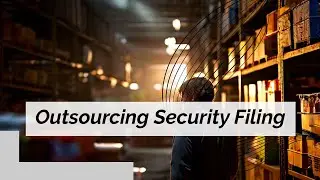 Leveraging Third-Party Providers for Security Filing