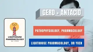 Pharmacology: GERD & antacids