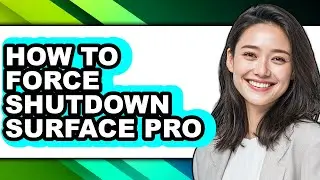 How to Force Shutdown Surface Pro (easy Method)