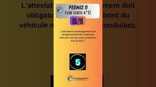 Permis D - Fiche &eacute;crite n&deg;12 Q05