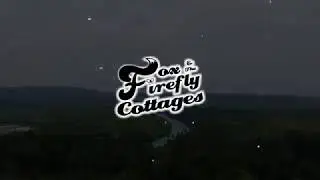 Fox & The Firefly Cottages (Teaser Video)