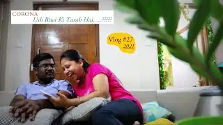 Vlog#27 | CORONA Ush Biwi Ki Tarah Hai.....??? | shrutiianand | Hindi Vlog |