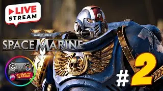 SPACE MARINE 2 AO VIVO 🔴 GUERRA TOTAL | WARHAMMER 40K LIVE #2