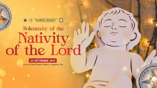 Solemnity of the Nativity of the Lord | 25 December 2025