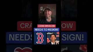 Craig Breslow should resign his Chief Baseball Officer position with the Red Sox!