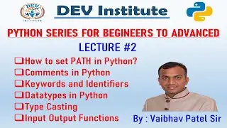 Lecture #2- How to set Path in Python | Data types | Type casting | Input-output Functions