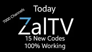 Zaltv code 15 new working codes 7000  channels with video proof