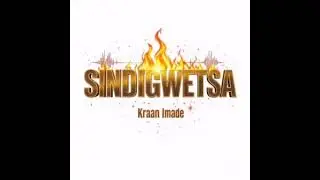 Kraan Imade _-_ Sindigwetsa 