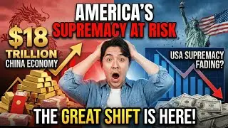 Why China&rsquo;s $18 Trillion Economy Puts America&rsquo;s Supremacy at Risk