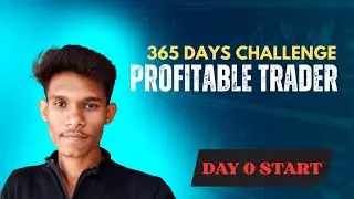 Day 0: 365 Din Me Profitable Trader Banne Ka Challenge | Real Journey