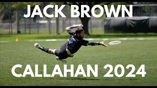 Jack Brown Callahan 2024: The Interlude