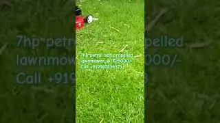 7hp petrol lawnmower self-propelled call +919987836373 #lawnmower #PetrolLawnmower #gardentool