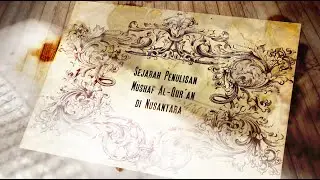 [SIMAK SAMPAI SELESAI❗] Sejarah Penulisan Mushaf Al-Qur'an di Nusantara