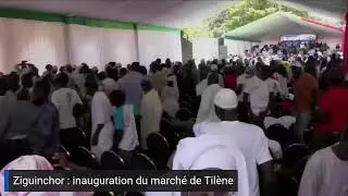 Ziguinchor : inauguration du marché de Tilène