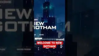 WELCOME TO NEW GOTHAM
