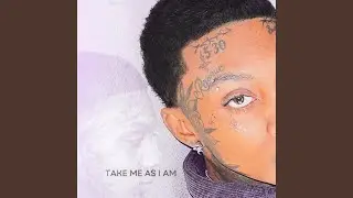 Take me as I am