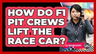 How Do F1 Pit Crews Lift The Race Car?