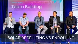 Sales Team Building - Recruiting Vs Enrolling in Solar