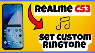 Set Custom Ringtone Realme C53 || how to use custom ringtone || Custom ringtone settings