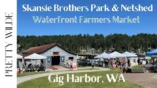 A Great Gig!!_Skansie Brothers Park_Skansie Netshed_Gig Harbor, Washington_Waterfront Farmers Market