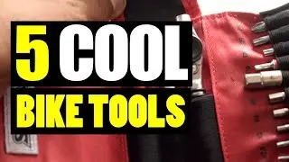 5 COOL BIKE TOOLS