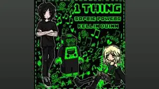 Sophie Powers - 1 thing (feat. Kellin Quinn)