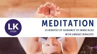 Meditation: 15 minutes Guided Meditation to Inner Bliss