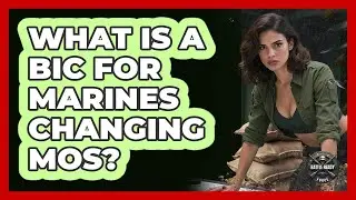 What Is A BIC For Marines Changing MOS? - Battle Ready Force
