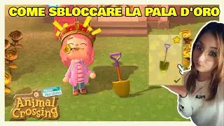 COME SBLOCCARE LA PALA D'ORO 🤩 ANIMAL CROSSING NEW HORIZONS GUIDA ITA