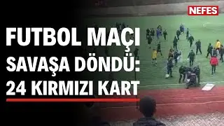 Futbol ma&ccedil;ı savaşa d&ouml;nd&uuml;: 24 kırmızı kart &ccedil;ıktı