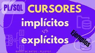 PLSQL Oracle - Cómo manejar los cursores implícitos y explícitos - BD06