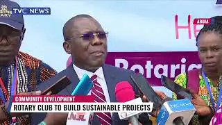 Rotary Club To Build Sustainable Projects Across Nigeria