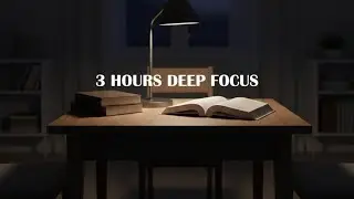 Deep Focus Lo-Fi Music &ndash; 3 Hours for Study & Work