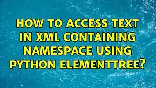 How to access text in XML containing namespace using python ElementTree?