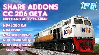 SHARE Addons CC 206 GETA Edit Bang Aditz Channel | Trainz Simulator Android