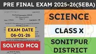 Class 10 Pre Final / Pre Board  Exam Question Paper 2025-2026 | General Science | Sonitpur District 
