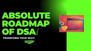 Ultimate DSA Roadmap 2024: Master Data Structures & Algorithms for Placements!