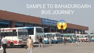SAMPLA TO BAHADURGARH BUS JOURNEY FULL INFORMATION DEKHIYE 😱💯💪💥👌 #sampla #hr #travel #fy#bhadurgarh 