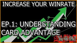 Understanding Card Advantage - Increase Your Winrate Yu-Gi-Oh!