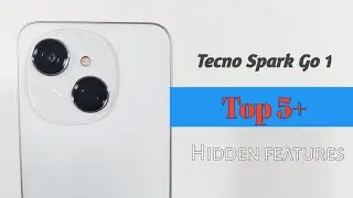 Tecno Spark Go 1 | Top 5+ Hidden Features / Tips & Tricks \ You Need To Know