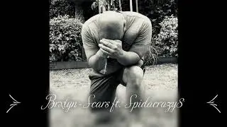 BRXLYN SCARS FT  SPIDACRAZY8