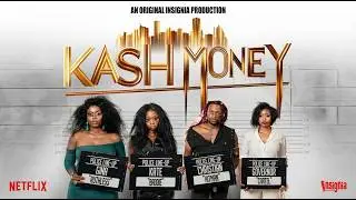 KASH MONEY Official Trailer