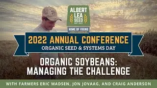 Organic Soybeans: Managing the Challenge with Three Different Production Methods
