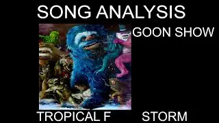 Goon Show - Song Analysis