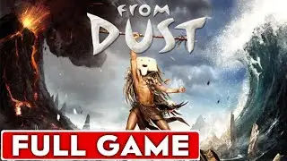 From Dust Full Game Walkthrough Longplay