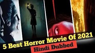 Top 5 Best Hollywood Horror Movies Of 2021 | Best Horror Movies On Netflix, Amazon Prime, YouTube